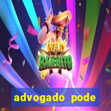 advogado pode patrocinar time de futebol